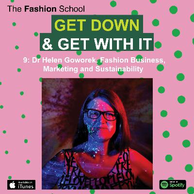 10: Dr Helen Goworek. Fashion Business, Marketing and Sustainability 10: Dr Helen Goworek. Fashion Business, Marketing and Sustainability