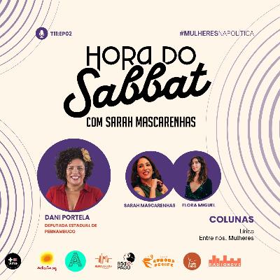 EP 02 - Mulher na Política com Dania Portela Dep. Estadual de PE