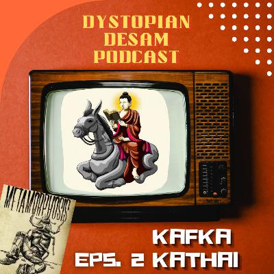 S01EP02: Kafka Kathai ft.RaZEN