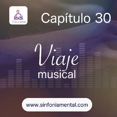Fase VI - Capítulo 30: Viaje Musical