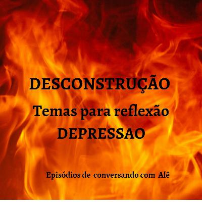 (DESCONSTRUCAO) Sua vida parou?