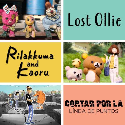 ¡Ser adulto apesta! Lost Ollie, Rilakkuma & Kaoru y Cortar por la línea de puntos, lo confirman