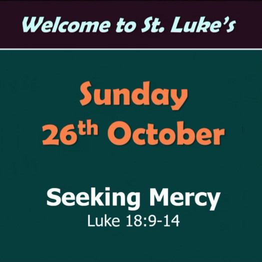 Seeking Mercy (Luke 18:9-14)