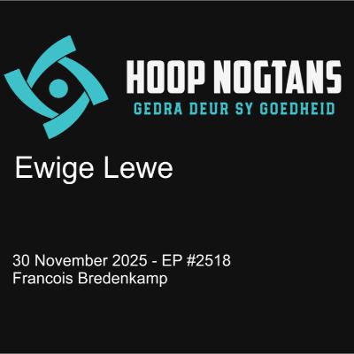 Ewige lewe     #2518