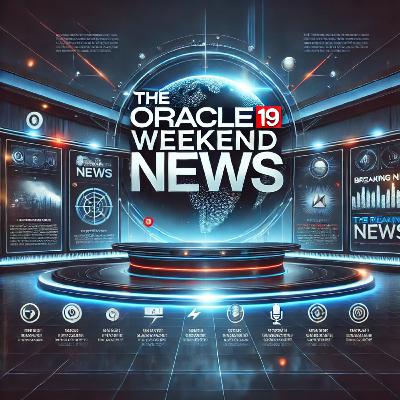 THE ORACLE 19 WEEKEND NEWS (EPISODE 6) SEASON 3