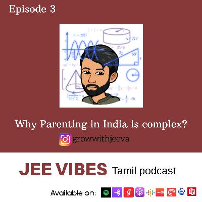 Why Parenting in India is complex?