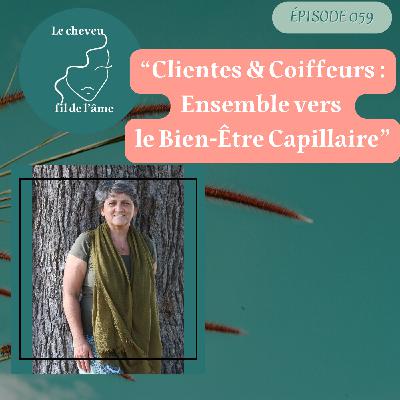“Clientes & Coiffeurs : Ensemble vers le Bien‑Être Capillaire”