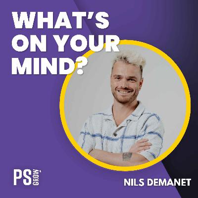 326 Van Ultralopen tot Sales: Hoe Doorzettingsvermogen Alles Verandert Voor Nils Demanet | What's On Your Mind? (Dutch/Nederlands)