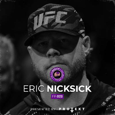 The Hard Conversations Every Fighter Needs to Hear with UFC Title Winning Coach Eric Nicksick | Truth Serum with Tyler Minton | Ep.022 The Hard Conversations Every Fighter Needs to Hear with UFC Title Winning Coach Eric Nicksick | Truth Serum with Tyler Minton | Ep.022