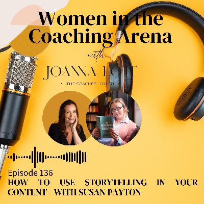 136 | How to use storytelling in your content - with Susan Payton