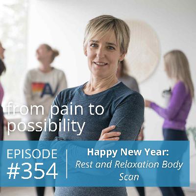 Happy New Year: Rest and Relaxation Body Scan | #354