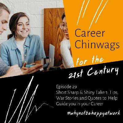 Short Sharp & Shiny Take 1: Tips, War Stories & Quotes to Help Guide you in your Career Short Sharp & Shiny Take 1: Tips, War Stories & Quotes to Help Guide you in your Career