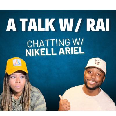 #83 Nikell Ariel: Inside the Creative Mind