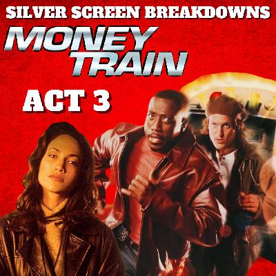 Money Train (1995) Movie Review, ACT 3 Money Train (1995) Movie Review, ACT 3