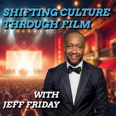 Shifting Culture through Film