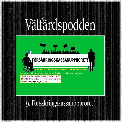9. Försäkringskassanupproret!
