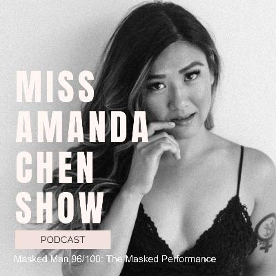 Masked Man 96/100: The Masked Performance