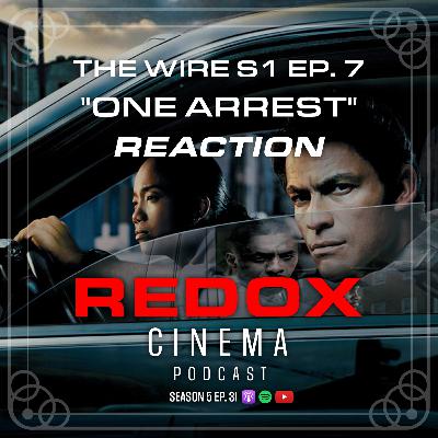 The Wire 1x7 "One Arrest" | Reaction & Discussion
