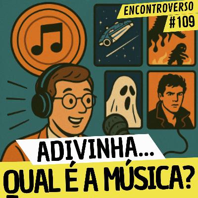 EV 109 - De que FILME é essa TRILHA? (Feat. Adonias Marques)