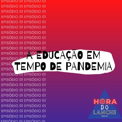 A educação em tempo de pandemia
