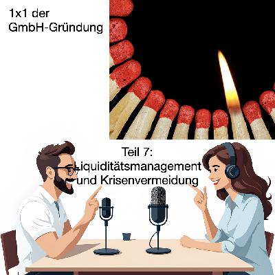 Teil 7: Liquiditätsmanagement, Zahlungsunfähigkeit und Krisenvermeidung
