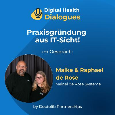 Praxisgründung aus IT-Sicht! Konstantin im Gespräch mit Maike und Raphael de Rose