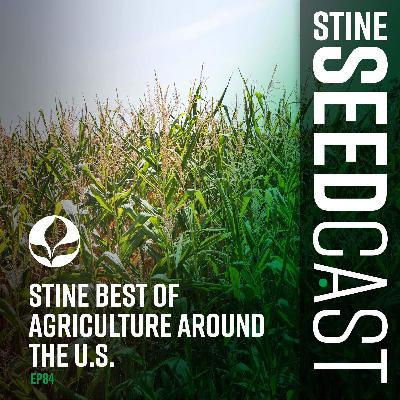 Stine Best of Agriculture Around the U.S.