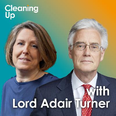⁠Stop Worrying About Clean Power, Start Electrifying Everything | Ep238: Lord Adair Turner