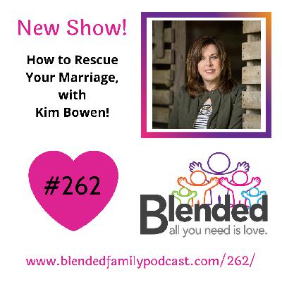 How to rescue your marriage, with Kim Bowen