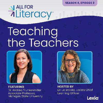 Teaching the Teachers With Dr. Adrea Truckenmiller
