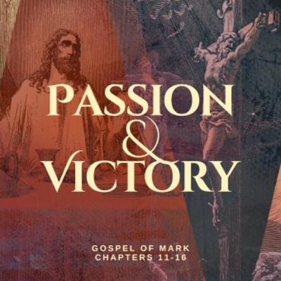 “A Warning Parable Enacted” - Mark 11:12-25 | Mark 11-16: Passion and Victory “A Warning Parable Enacted” - Mark 11:12-25 | Mark 11-16: Passion and Victory