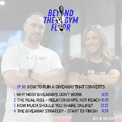 Ep 310 - How to run a giveaway that converts