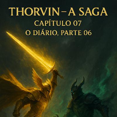 Capítulo 07. Thorvin a Saga - O Diário (Parte06).