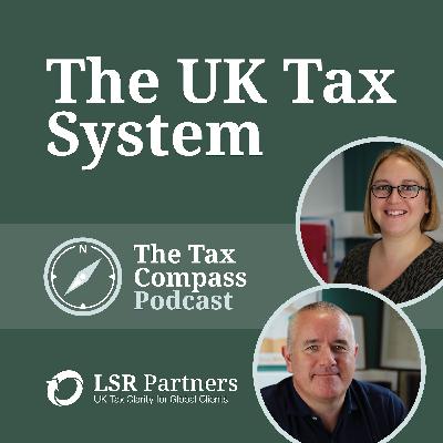 Understanding the UK Tax System - What Expats (and Their Employers) Need to Know Understanding the UK Tax System - What Expats (and Their Employers) Need to Know