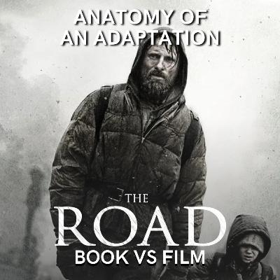 The Road (2009) BOOK VS FILM The Road (2009) BOOK VS FILM