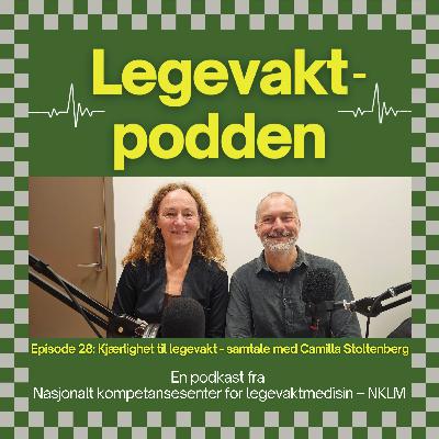 #28: Kjærlighet til legevakt - samtale med Camilla Stoltenberg