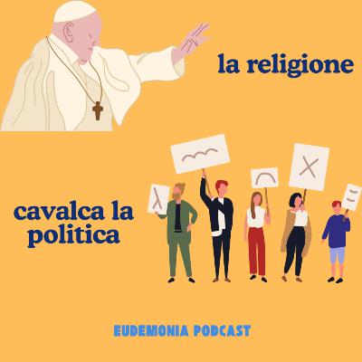 La religione cavalca la politica
