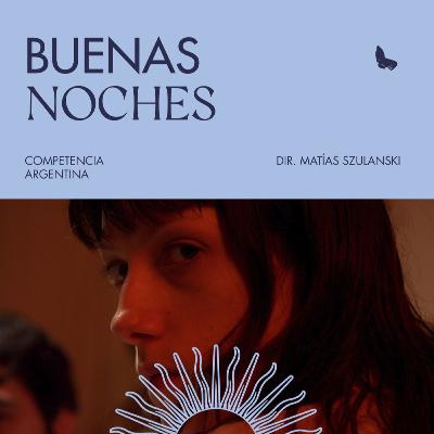 Radio Universidad presenta | “Buenas noches”, de Matías Szulanski Radio Universidad presenta | “Buenas noches”, de Matías Szulanski