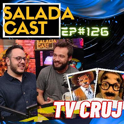 TV CRUJ INVADE O SALADACAST! - LÉO MONTEIRO - MUKA TROCCOLI - EP 159