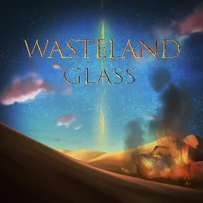Wasteland Legends: Desolation Part Two