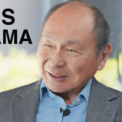 Doomscroll 25: Francis Fukuyama