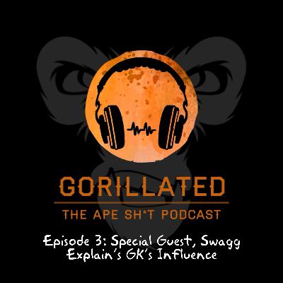 Special Guest, Swagg Explains GK's Influence
