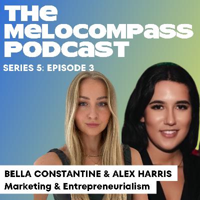 BELLA CONSTANTINE & ALEX HARRIS: Marketing and Entrepreneurialism
