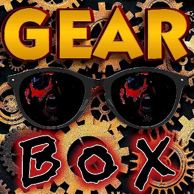 GEARBOX - S1E1 - SPECIAL GUEST KARL HAMBURGER