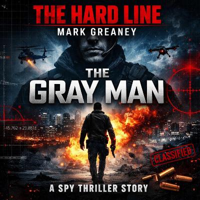 The Hard Line by Mark Greaney | The Gray Man’s Most Dangerous Mission (Spy Thriller Story Podcast)