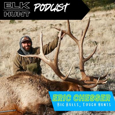 Eric Chesser's Secrets to Slaying Elk on Tough Units