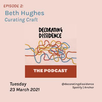 Beth Hughes: Curating Craft Beth Hughes: Curating Craft
