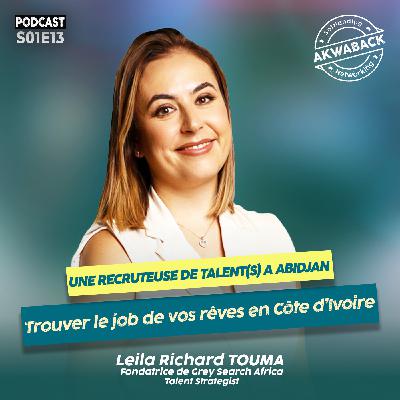"Une recruteuse de talent(s)" avec Leïla Richard - Akwaback S01E13 "Une recruteuse de talent(s)" avec Leïla Richard - Akwaback S01E13