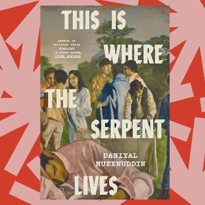 'This is Where the Serpent Lives' is a sprawling debut novel set in modern Pakistan 'This is Where the Serpent Lives' is a sprawling debut novel set in modern Pakistan