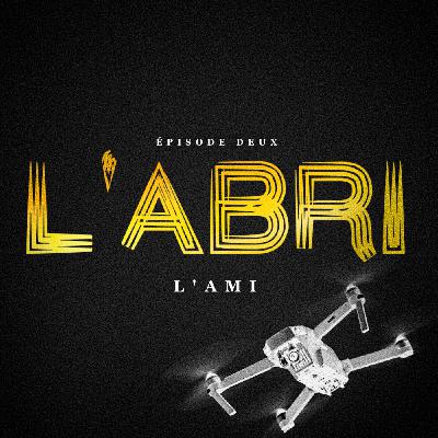 Épisode 2 — L'Ami